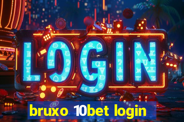 bruxo 10bet login